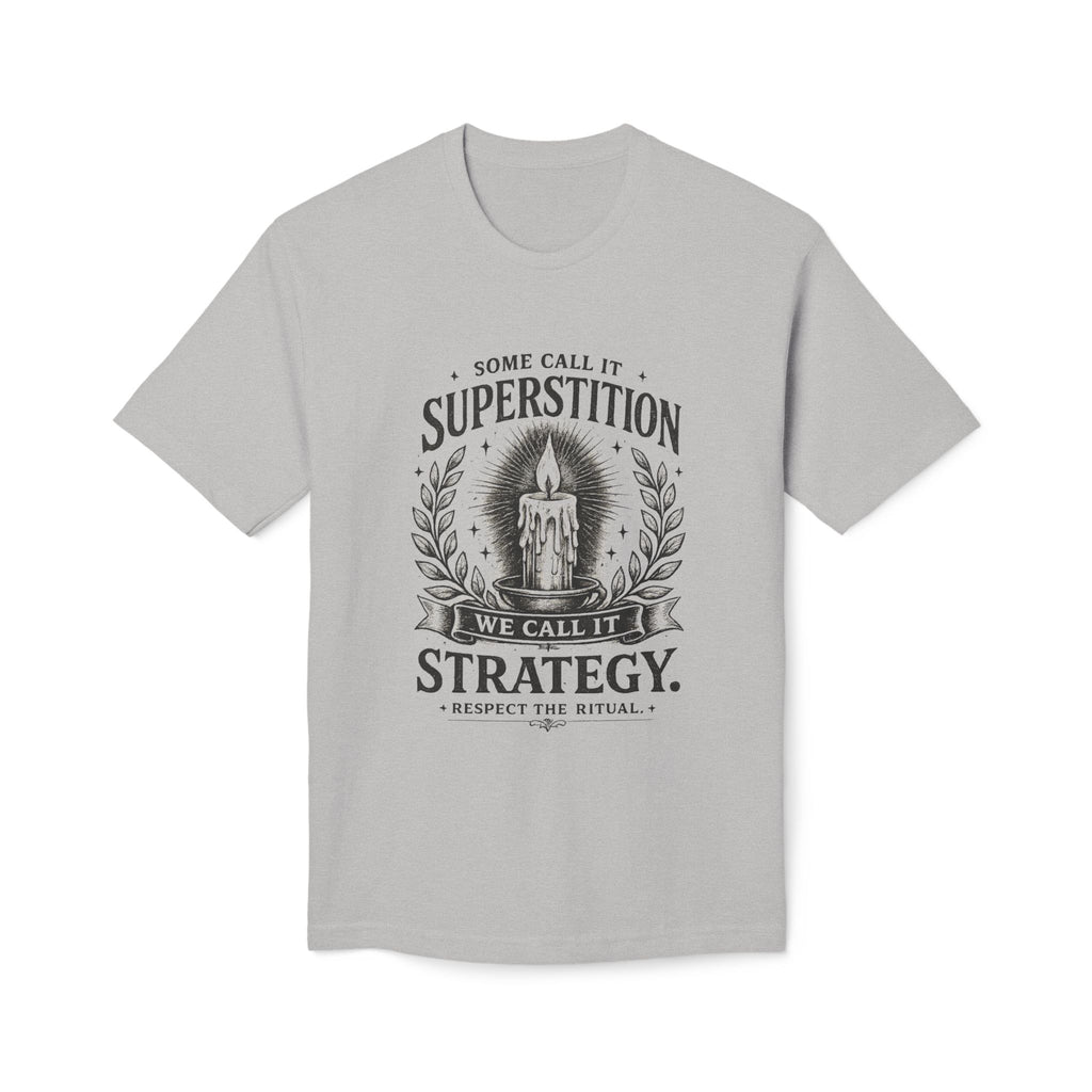Game Day Ritual T-Shirt — "Superstition is Really Strategy"