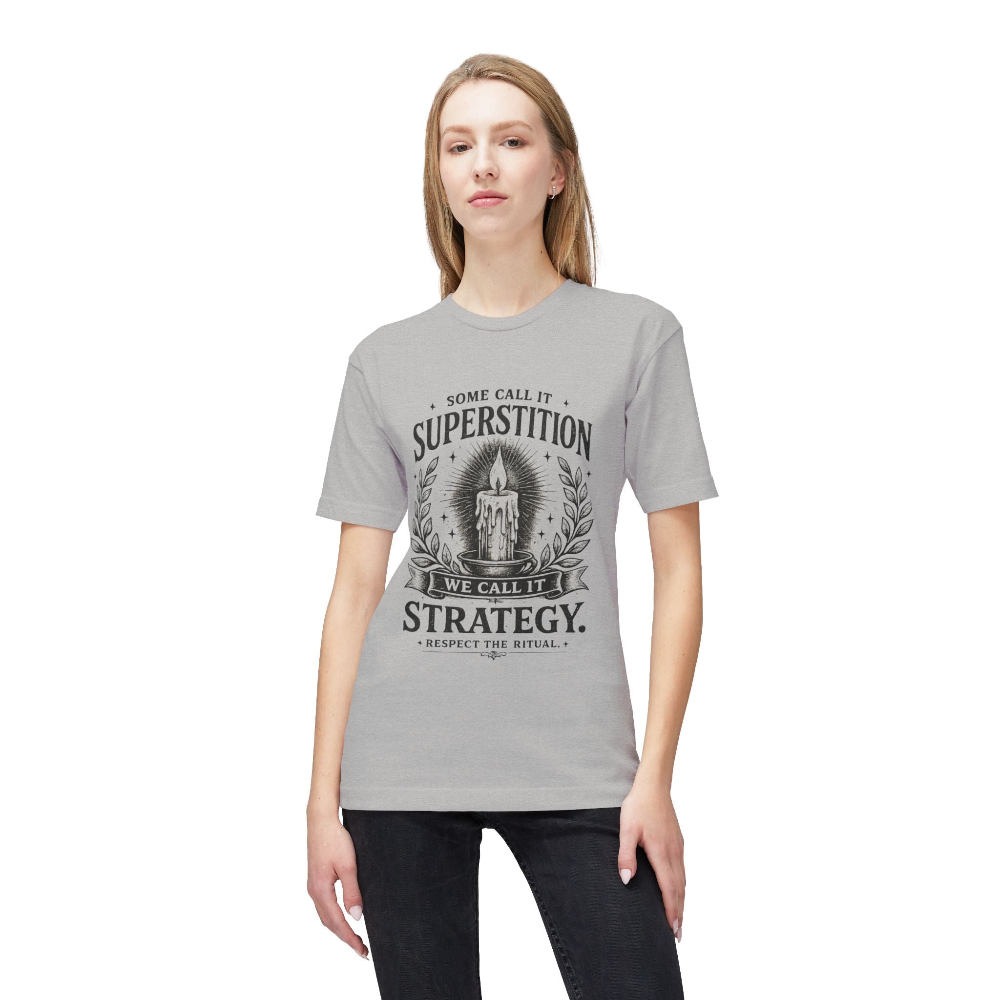 Game Day Ritual T-Shirt — "Superstition is Really Strategy"