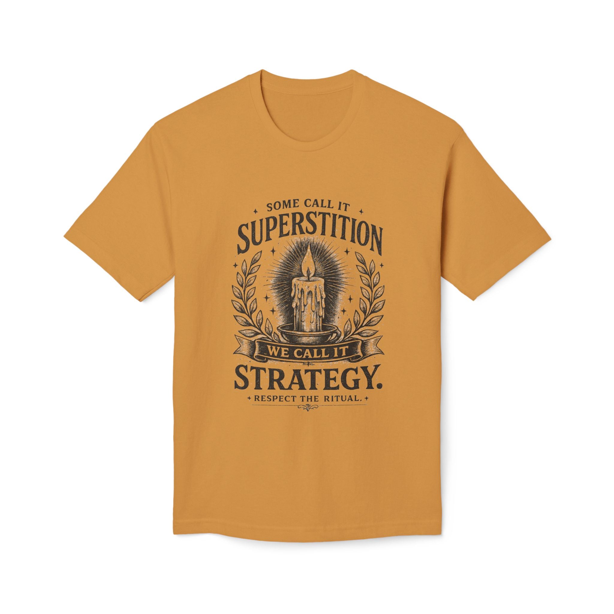 Game Day Ritual T-Shirt — "Superstition is Really Strategy"